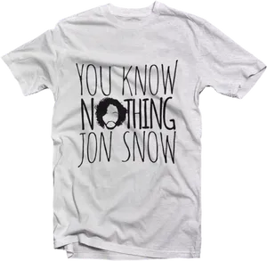 Jon Snow Quote T Shirt Design PNG image