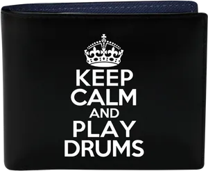 Keep Calmand Play Drums Wallet PNG