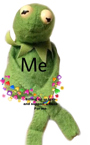 Kermit Loveand Support Meme PNG image