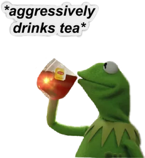 Kermit Tea Meme Aggressive Drinking PNG image