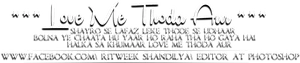 Love Me Thoda Aur Quote PNG image