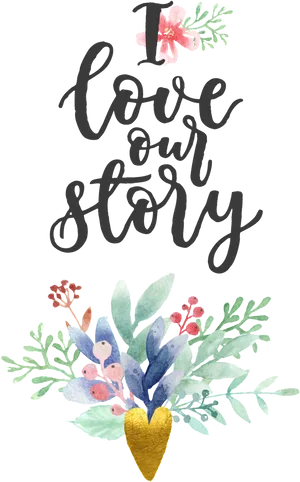 Love Our Story Wedding Graphic PNG image