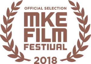 M K E Film Festival2018 Official Selection