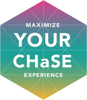 Maximize Your Chase Experience Graphic PNG image