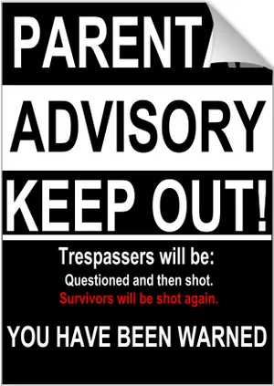 Parental Advisory Keep Out Sign PNG image