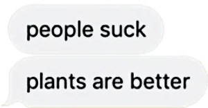 People Vs Plants I Message Text Bubbles PNG