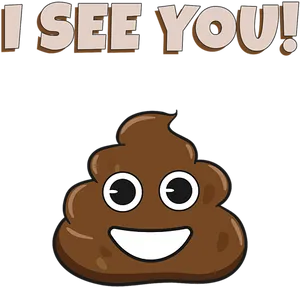Poop_ Emoji_ I_ See_ You PNG image