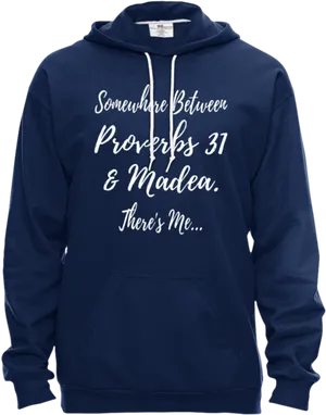 Proverbs31 Madea Hoodie