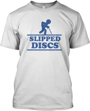 Slipped Discs Funny T Shirt Design PNG image