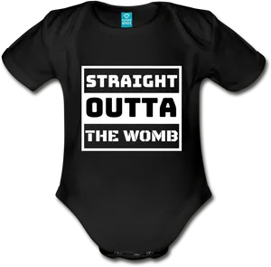 Straight Outta Womb Baby Onesie PNG