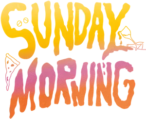 Sunday Morning Text Artwork PNG