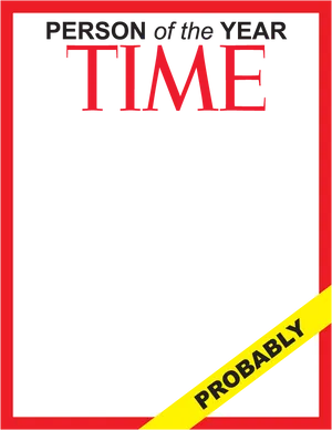 Time Magazine Personofthe Year Parody PNG image
