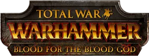 Total War Warhammer Bloodforthe Blood God D L C Logo PNG