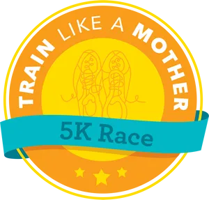 Train Like A Mother5 K Race Badge PNG image