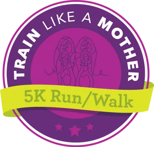 Train Like A Mother5 K Run Walk Event PNG image