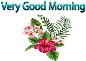Very Good Morning Floral Greeting PNG