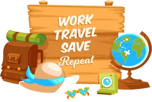 Work Travel Save Repeat Motivational Graphic PNG image